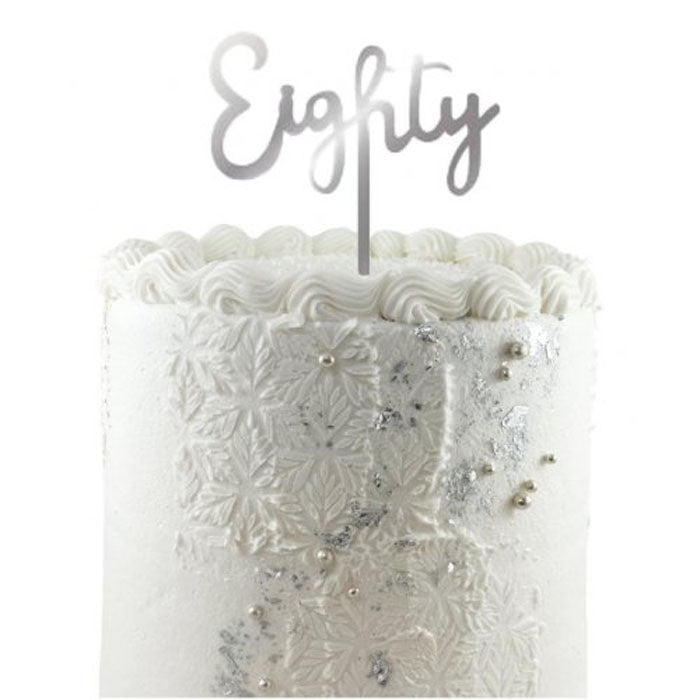 Eighty Cake Topper Acrylic | The French Kitchen Castle Hill