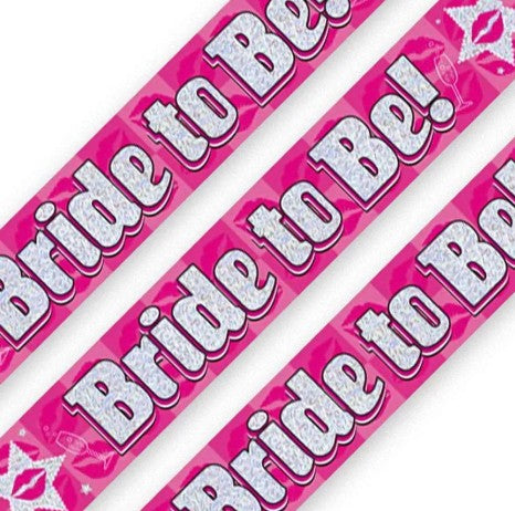 Bride to Be I  Holographic Banner 2.7m