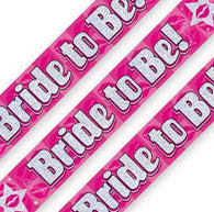 Bride to Be I  Holographic Banner 2.7m