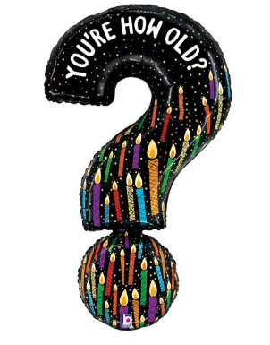 You're How Old Question Mark Shape 51inch